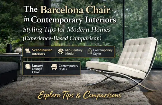 Barcelona Chair in Contemporary Interiors: Styling Tips for Modern Homes